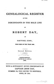 Cover of: A genealogical register of the descendants in the male line of Robert Day, of Hartford, Conn., who died in the year 1648. by Day, George Edward