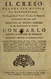 Cover of: Il Creso: dramma per musica, da rappresentarsi nel Regio-Ducal Teatro vecchio di Mantova il carnovale dell'anno 1778 ...