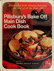 Cover of: Pillsbury's bake off main dish cook book, shortcutted prize winning favorites ... the best of all the bake offs.