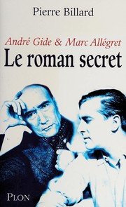Cover of: André Gide & Marc Allégret by Pierre Billard