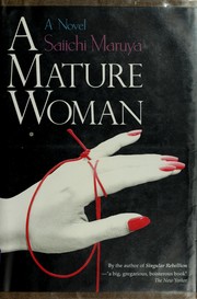 Cover of: A mature woman by Maruya, Saiichi