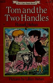 Tom and the Two Handles by Russell Hoban