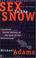 Cover of: Sex in the Snow 