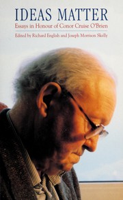 Cover of: Ideas Matter: Essays in Honour of Conor Cruise O'Brien