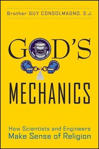 God's Mechanics by Guy Consolmagno
