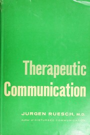 Therapeutic communication by Jurgen Ruesch