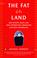 Cover of: The Fat of the Land