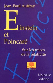 Cover of: Einstein et Poincare : sur les traces de la relativite
