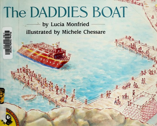 Daddies Boat by Lucia Monfried