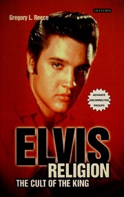 Cover of: ELVIS RELIGION: THE CULT OF THE KING.