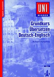 Cover of: Uni-Wissen, Grundkurs Übersetzen Deutsch-Englisch