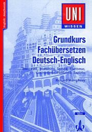 Cover of: Grundkurs Fachübersetzen Deutsch- Englisch.