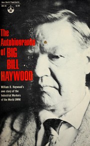 Cover of: Autobiography of "Big Bill," Haywood by W. Haywood