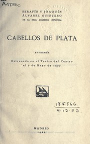 Cover of: Cabellos de Plata by Serafín Álvarez Quintero