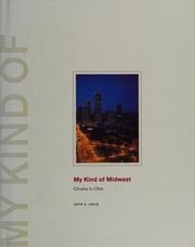 Cover of: My kind of Midwest: Omaha to Ohio