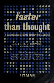 Cover of: Faster than thought: a symposium on digital computing machines.