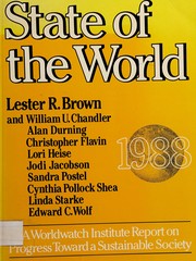Cover of: State of the world, 1988: a Worldwatch Institute report on progress toward a sustainable society