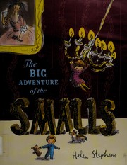 Cover of: The big adventure of the Smalls by Helen Stephens