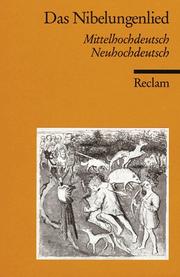 Cover of: Das Nibelungenlied. Mittelhochdeutsch / Neuhochdeutsch (Universal-Bibliothek)