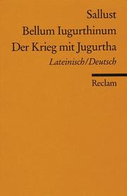 Der Jugurthinische Krieg. Zweisprachige Ausgabe. Lateinisch / Deutsch by Sallust