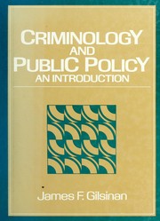 Cover of: Criminology and public policy by James F. Gilsinan