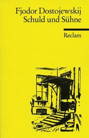 Cover of: Schuld und Sühne. Roman. by Фёдор Михайлович Достоевский, Фёдор Михайлович Достоевский