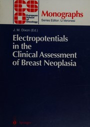Cover of: Electropotentials in the clinical assessment of breast neoplasia by J.M. Dixon (ed.).