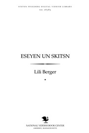 Cover of: Eseyen un skitsn by Lili Berger