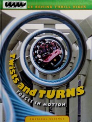 Cover of: Twists and turns: forces in motion