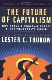 Cover of: The Future of Capitalism: How Today's Economic Forces Shape Tomorrow's World