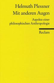 Cover of: Mit anderen Augen. Aspekte einer philosophischen Anthropologie.