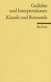 Cover of: Gedichte und Interpretationen 3. Klassik und Romantik. by Wulf Segebrecht