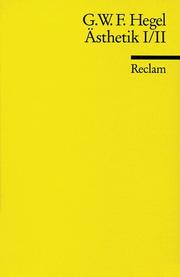 Cover of: Vorlesungen über die Ästhetik by Georg Wilhelm Friedrich Hegel