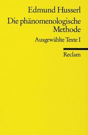 Cover of: Die phänomenologische Methode. Ausgewählte Texte I.