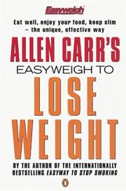 Cover of: Allen Carr's Easyweigh to Lose Weight