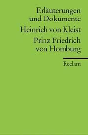 Cover of: Prinz Friedrich Von Homburg (Universal-Bibliothek ; Nr. 8147 [3] : Erlauterungen und Dokumente)
