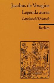 Cover of: Legenda aurea. by Jacobus de Voragine, Rainer Nickel