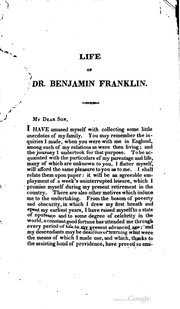 Cover of: The life of the late Dr. Benjamin Franklin: written by himself ; together with a number of his humorous, moral, and literary essays, chiefly in the manner of the Spectator.