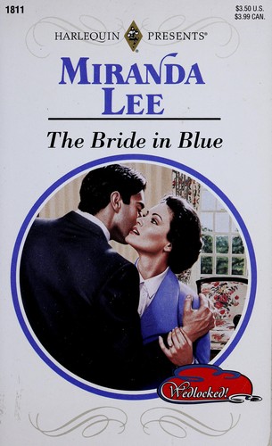 The Bride In Blue (Harlequin Presents, No 1811) by Miranda Lee