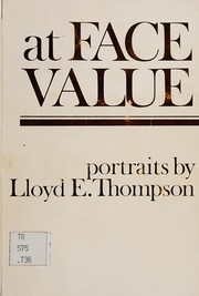 Cover of: At face value: portraits by Lloyd E. Thompson. --
