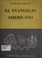 Cover of: El evangelio americano