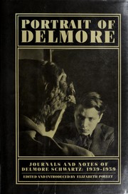 Cover of: Portrait of Delmore: journals and notes of Delmore Schwartz, 1939-1959