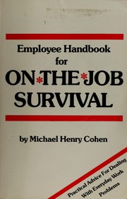 Cover of: Employee Handbook for on the Job Survival by Michael Henry Cohen