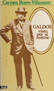 Cover of: Galdós visto por si mismo. by Carmen Bravo Villasante