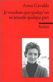 Cover of: Je voudrais que quelqu'un m'attende quelque part.