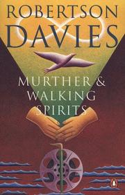 Cover of: Murther and Walking Spirits by Robertson Davies