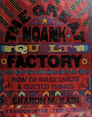 Cover of: The Great Noank Quilt Factory by Sharon McKain