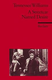 Cover of: A Streetcar named Desire. ( Fremdsprachentexte). by Tennessee Williams, Herbert Geisen
