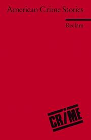 Cover of: American Crime Stories. ( Fremdsprachentexte). (Lernmaterialien) by John Collier, Stanley Ellin, John D. MacDonald, Armin Arnold, Ingrid Schuster