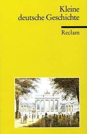 Cover of: Kleine Deutsche Geschichte by Ulf Dirlmeier, Andreas Gestrich, Ernst Hinrichs